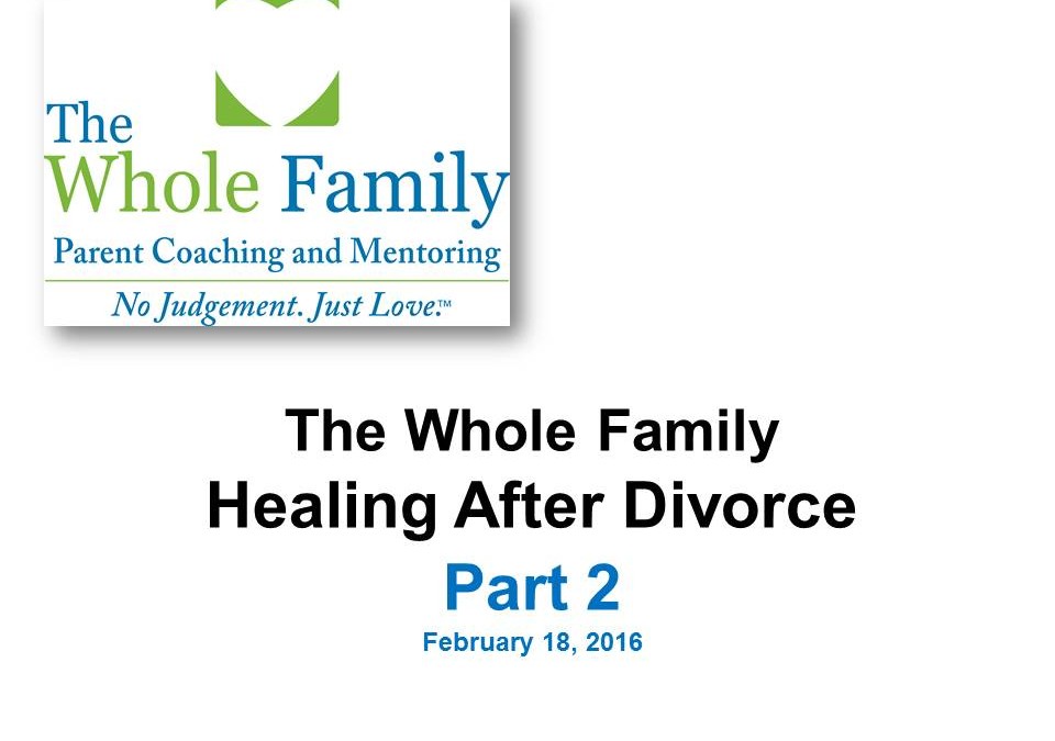 The Whole Family Healing After Divorce – Workshop